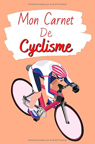 Carnet de Cyclisme à Remplir - Avec Bilan, Objectifs, Calendrier - 107 pages - 15 x 22 cm - Fabriqué en France