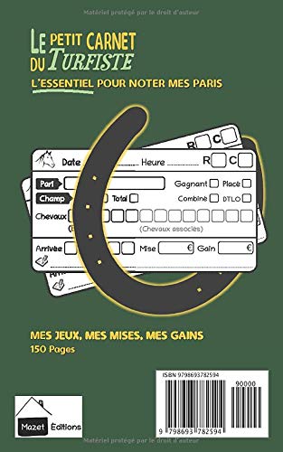 Carnet du turfiste : Notez l’essentiel de vos paris hippiques pour chaque course (jeux, mises, gains) - 150 pages Format 12 x 20 cm