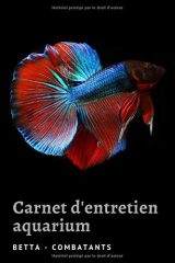 Carnet d'entretien d'aquarium : Maintenance / Journal de bord - 121 pages Format 15 x 22 cm
