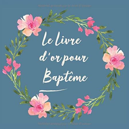 Livre d'or pour Baptême bébé enfant fille garçon - 110 pages - 21 x 21 cm - Fabriqué en france