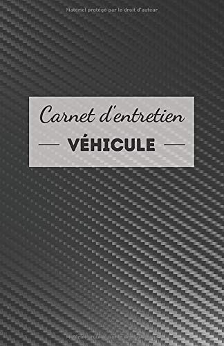 Carnet d'entretien véhicule universel, simple et pratique - fiche à compléter - 100 pages Format 15 x 21 cm