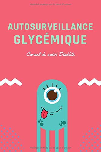 AutoSurveillance Glycémique Carnet de suivi Diabète sur 2 ans - 120 pages - Format 15 x 22 cm