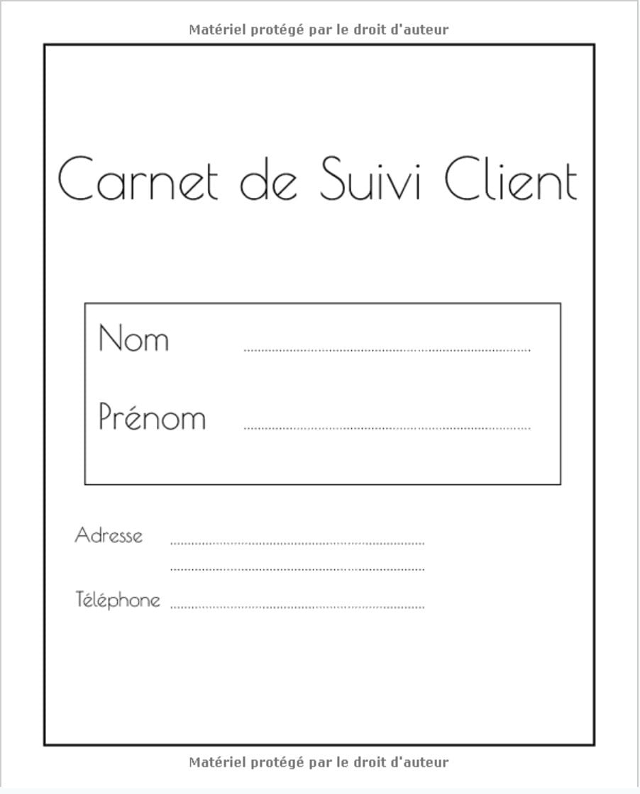 Carnet de Suivi Clients : clientèle conseillère Beauté, Bien être - sur 3 mois - 100 pages - 19 x 23 cm