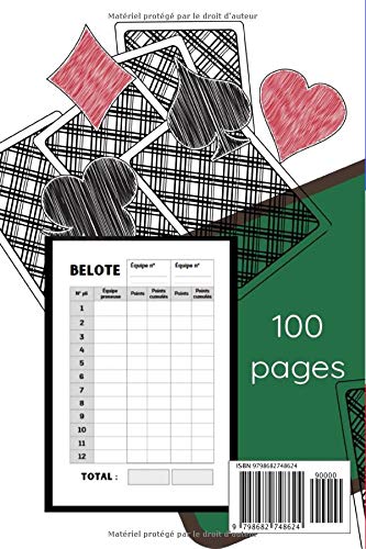 Carnet de Scores Belote avec tableaux imprimés pour noter vos scores - 105 pages Format 15 x 22 cm