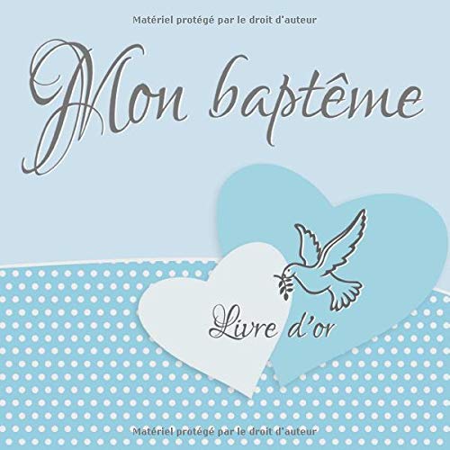 Baptême Livre d'or - Félicitations et Jolis Souvenirs - 120 pages Format 21,5 x 21,5 cm - Fabriqué en France