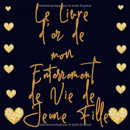 Livre d'or Enterrement de Vie de Jeune Fille - evjf - 70 pages Format 21,5 x 21,5 cm