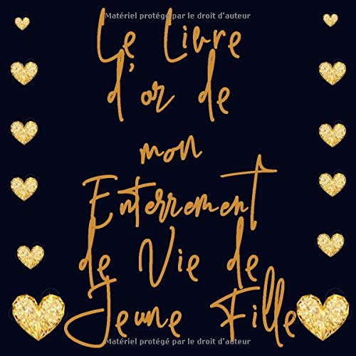 Livre d'or Enterrement de Vie de Jeune Fille - evjf - 70 pages Format 21,5 x 21,5 cm