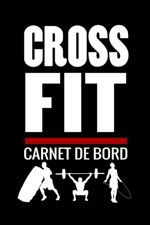 Crossfit Carnet de Bord - suivi d'entrainements Planifiez + de 150 WODs - 97 pages, 15,24 x 22,86 cm