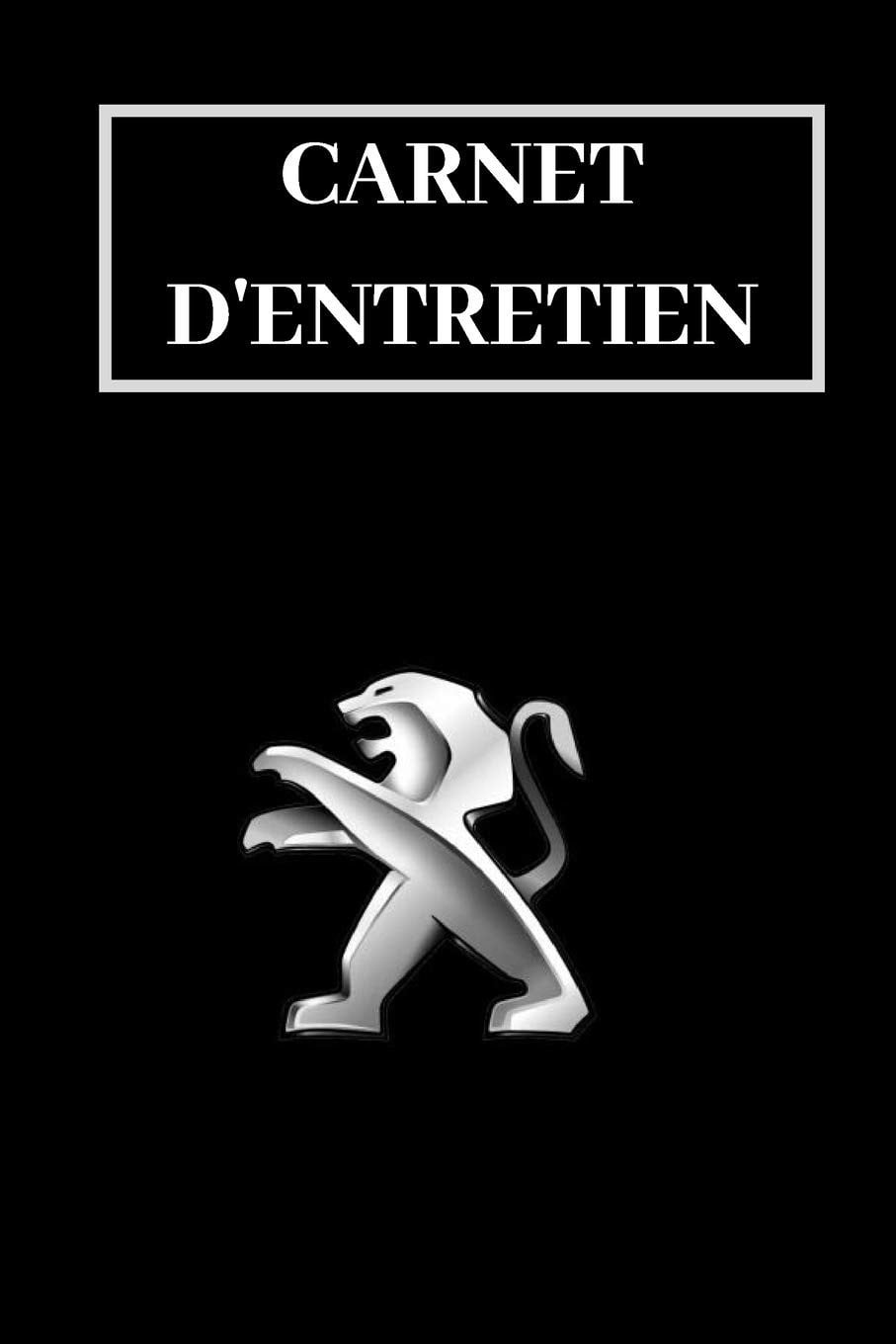 Carnet entretien voiture Peugeot avec pages préfabriquées - Livre de 100 pages - 15 x 22 cm