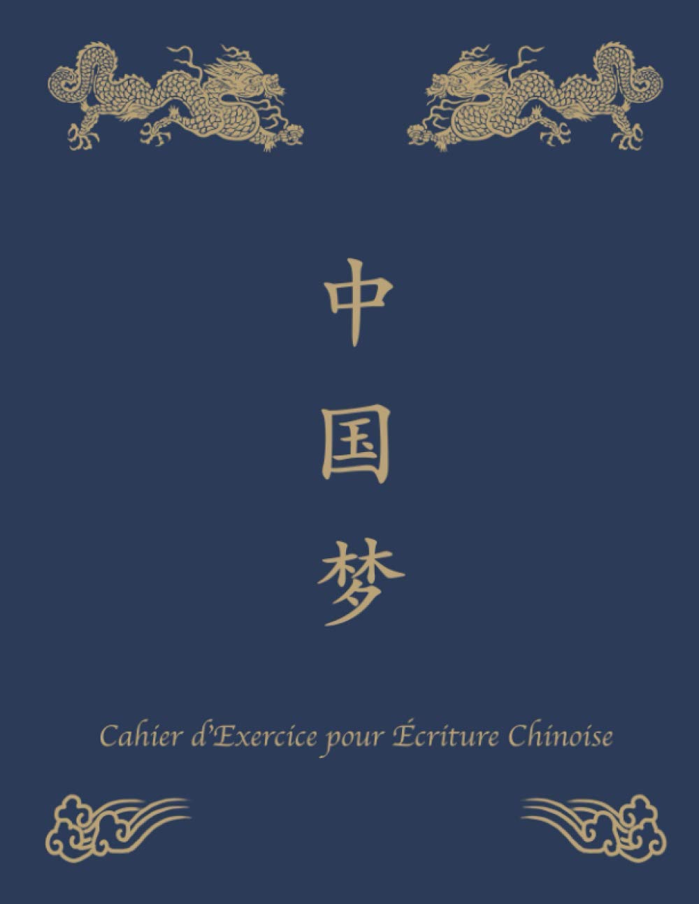 Cahier d’Exercice pour Écriture Chinoise - 110 pages Format A4