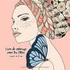 Livre de coloriage pour filles et adolescentes à partir de 12 ans - 103 pages Format 21,5 x 21,5 cm