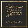 Enterrement de Vie de garçon Mon Livre d'Or : 120 pages Format 21,5 x 21,5 cm