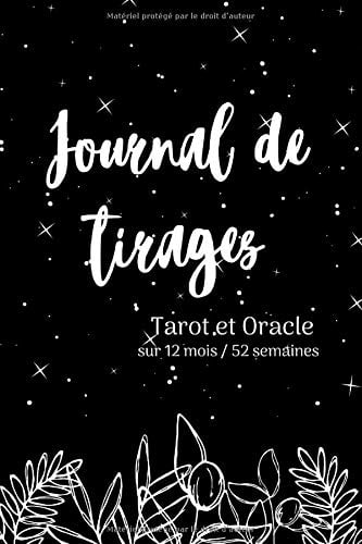 Journal de tirages Tarot et Oracle - sur 12 mois/52 semaines - 135 pages Format 15 x 22 cm