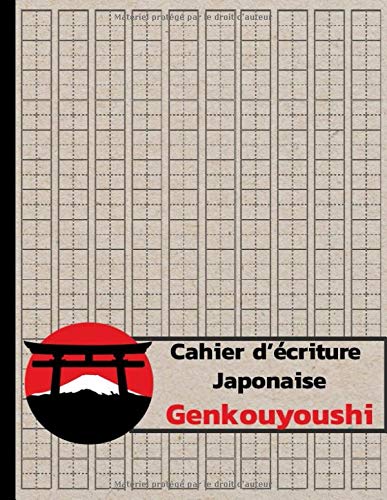 Cahier d'Écriture japonaise Genkouyoushi, Kanji, Kana - 100 pages - Format A4