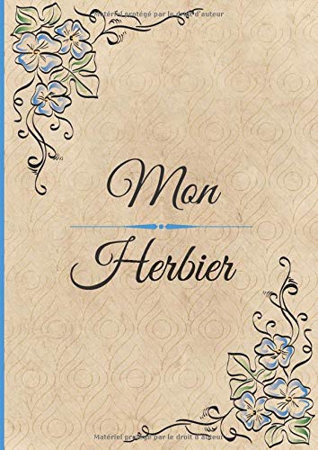 Herbier Cahier à compléter feuilles et fleurs séchées - 110 pages format A4