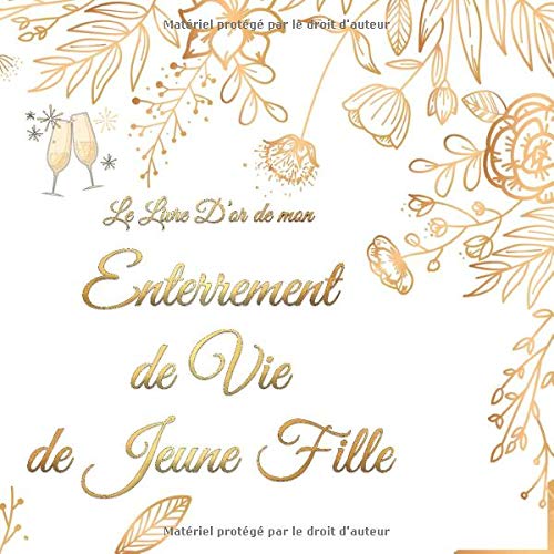 Livre d'or de mon Enterrement de Vie de Jeune Fille - 72 pages Format 21 x 21 cm