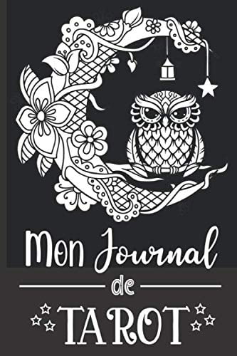 Journal de Tarot : Cahier pré rempli pour tracer sa pratique quotidienne de tirage de cartes - 15,2 X 22,9 cm – 121 pages à compléter