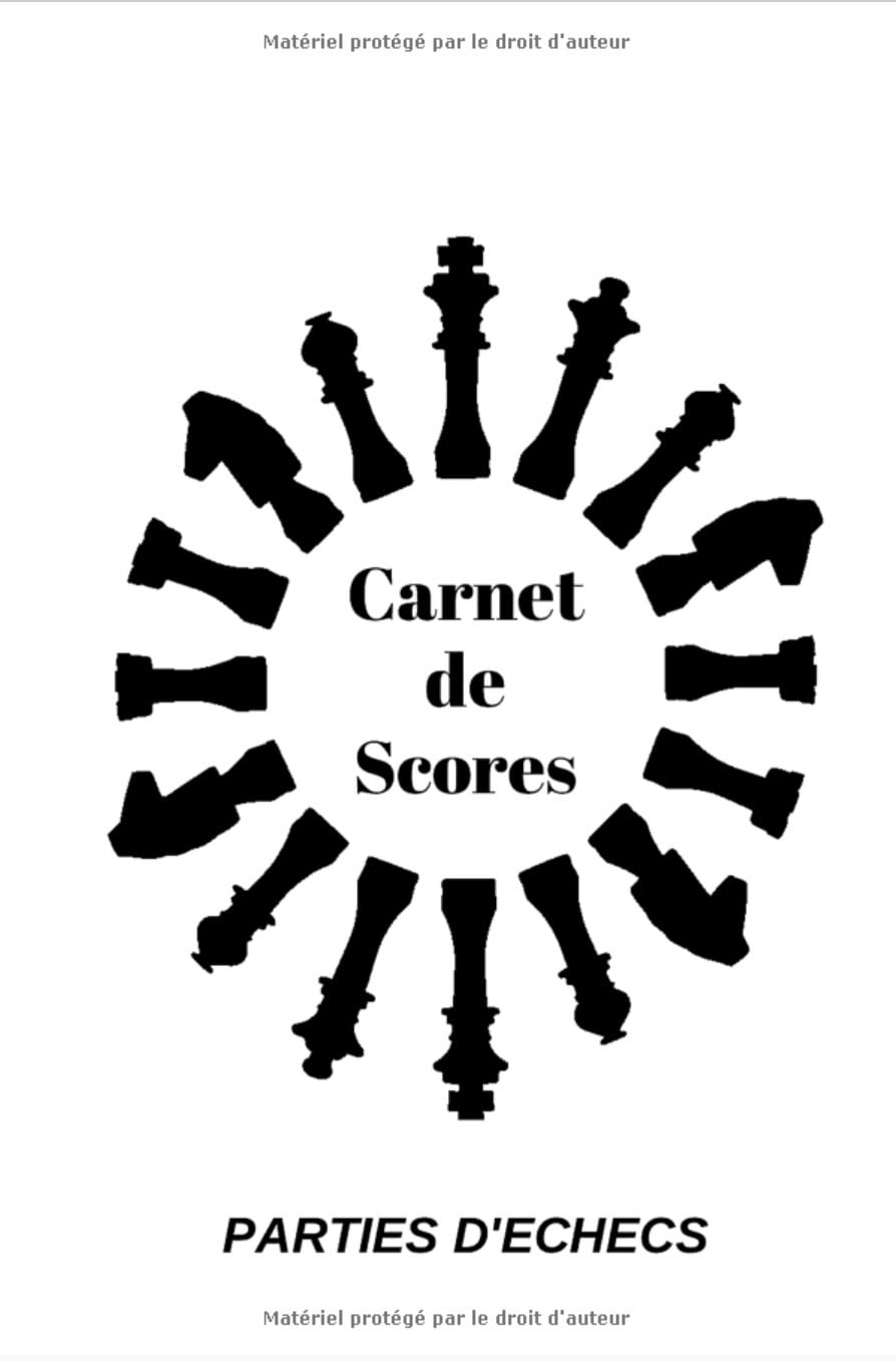 Carnet de score pour parties d'échecs : journal de 101 pages à remplir - Format 15 x 22 cm