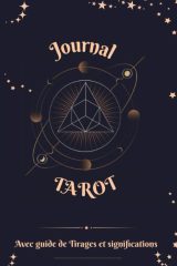 Journal Tarot - Avec guide de Tirages et significations - 130 pages Format 15 x 22 cm
