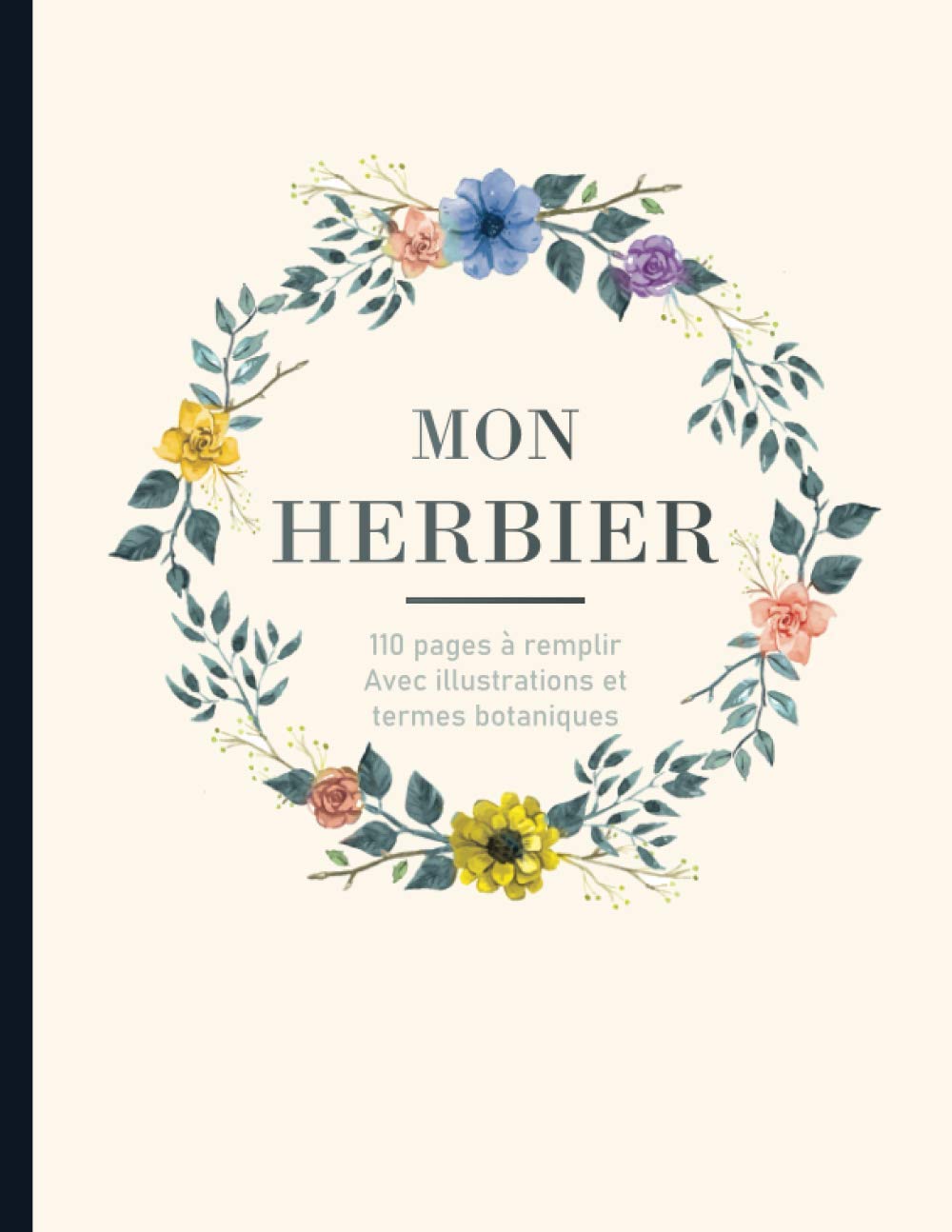 Herbier du botaniste à remplir pour récolter jusqu'à 55 spécimens - 122 pages Format A4