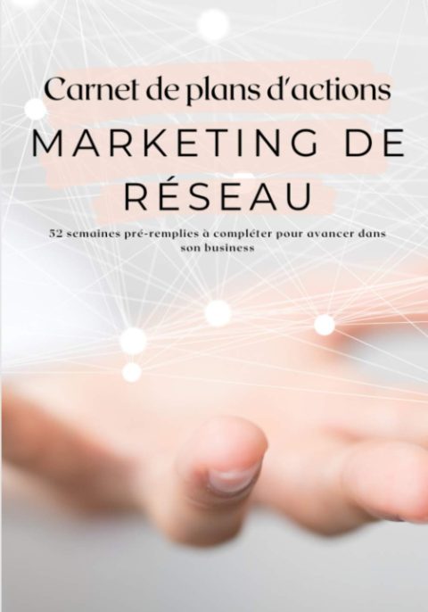Carnet de plans d'actions marketing de réseau : 52 semaines de suivi pour marketeurs - 117 pages Format 18 x 25 cm
