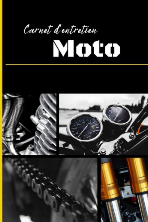 Carnet d'entretien moto : pour rouler en toute sécurité - 100 pages Format 15 x 22 cm