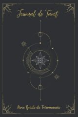 Journal de Tarot - Avec Guide de Taromancie - 132 pages Format 15 x 22 cm