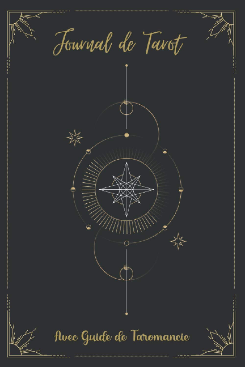 Journal de Tarot - Avec Guide de Taromancie - 132 pages Format 15 x 22 cm