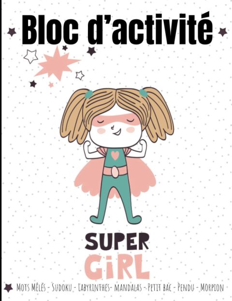Bloc d'activité - Mots Mêlés, Sudoku, Labyrinthes, Mandalas, Petit Bac, Pendu, Morpion - 8/12 ans - 100 pages Format A4