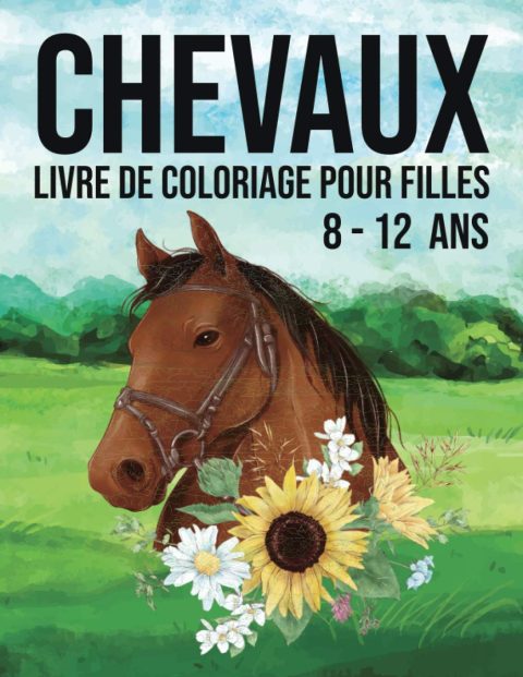 Livre de coloriage cheval chevaux pour enfant 8-12 ans - 120 pages Format A4