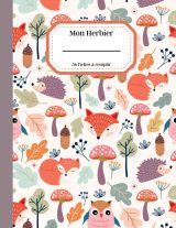 Mon herbier - 56 fiches à remplir : grand format A4 pour enfants - 124 pages