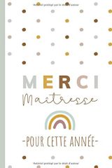 Merci Maîtresse pour cette année - Carnet de notes - ‎15.24 x 22.86 cm ‎50 pages
