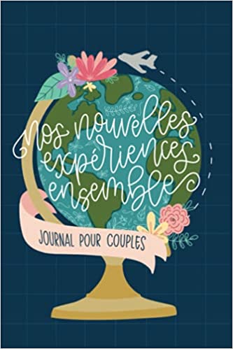 Nos nouvelles expériences ensemble - Journal pour couples Checklist style bucket à remplir avec la liste de mes envies - 108 pages 15x22cm