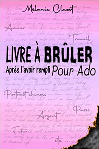 Livre à brûler après l’avoir rempli Ado Journal Intime Adolescente | Votre Carnet Secret avec 160 Questions - 15x22cm