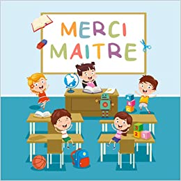 Merci maitre petit livre à compléter par votre enfant - cadeau original et personnalisé pour un super instituteur - Format 21x21cm