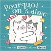 Pourquoi on s’aime petit livre personnalisé pour couple à compléter à 2 - cadeau idéal pour la Saint Valentin - 38 pages 21x21cm