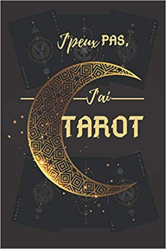 J'peux pas, j'ai Tarot Journal guidé pour tracer sa pratique quotidienne de tirage de cartes - 15x22 cm - 121 pages