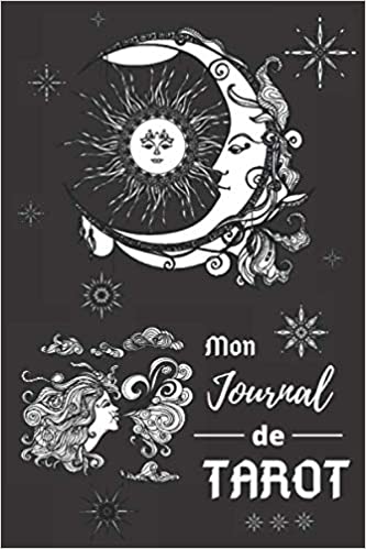 Journal de Tarot Pour noter sa pratique quotidienne de tirage de cartes - Carnet pré-rempli - 121 Pages format 15x22cm