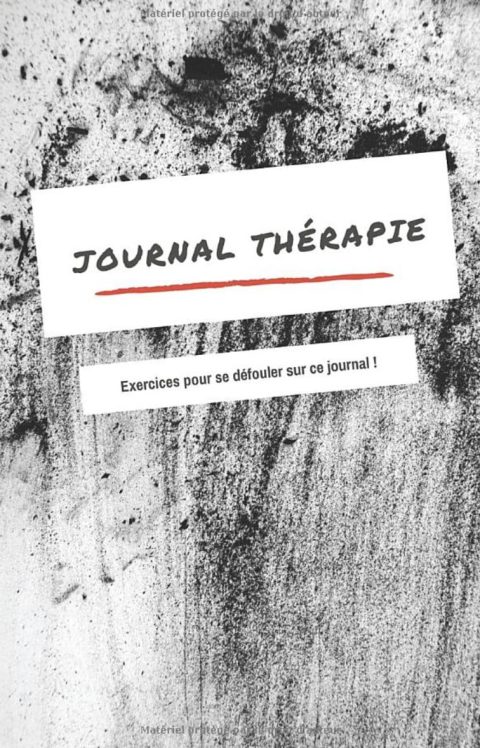Journal thérapie, Exercices anti stress pour se défouler sur ce journal, Format A5, 100 pages 15 x 21cm