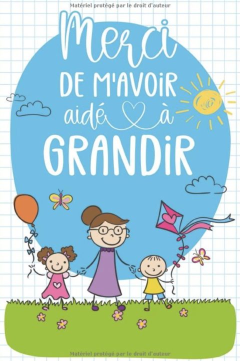 Merci de m'avoir aidé à grandir Cadeau Maîtresse et ATSEM pour fin d'année scolaire, Parfait pour prendre des notes, To Do List, Un Carnet d'école / collège, Carnet de notes ligné 110 pages 15 x 22Cm