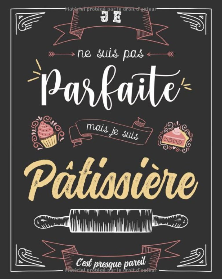 Cahier de Recettes à Remplir Spécial Pâtisserie Conservez Tous Vos Secrets au Même Endroit - 107 pages 20x25cm