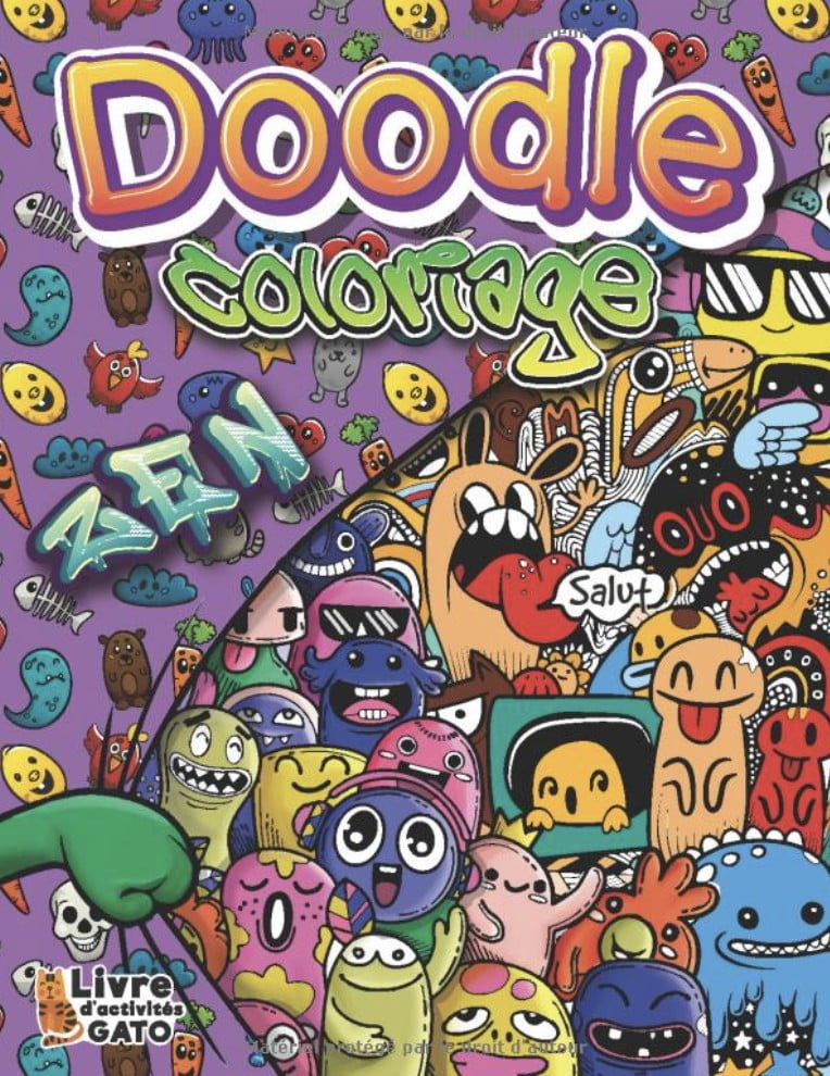 Doodle Coloriage Zen Livre de Coloriage Doodle art Kawaii, Coloriage Graffiti et Gribouillages de petits monstres et animaux, Coloriage feutre - 100 pages A4