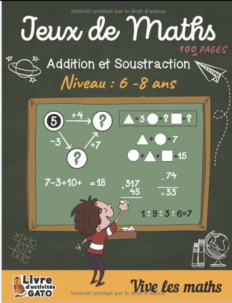 Jeux de Maths 100 pages d'exercices  Calcul mental - Additions et Soustractions - Cahier de jeux et d'exercices Mathématique niveau CP/CE1/CE2 pour enfants de 6 à 8 ans - 107 pages A4