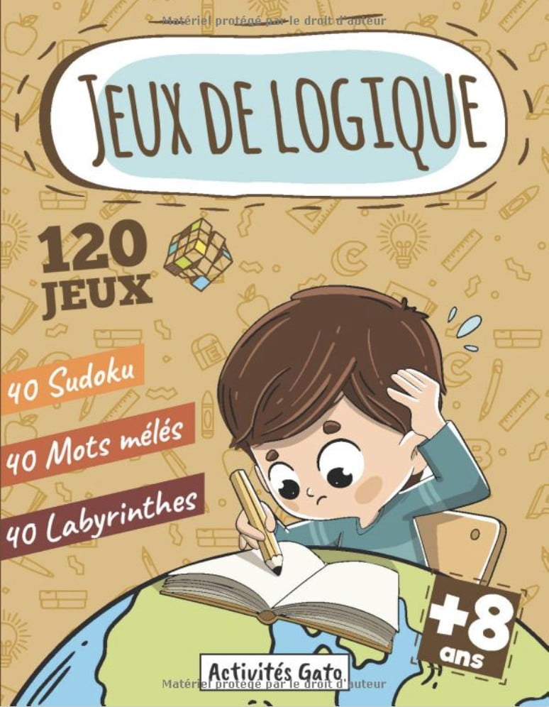 Jeux de Logique  Sudoku Mots mélés Labyrinthes 8 ans + Mon Grand Livre de Jeux XXL, Jeux de logique et de réflexion, Livre d'activités 8 ans 9 ans - 110 pages A4
