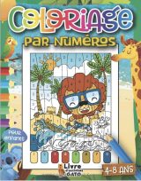 Coloriage par numéro enfants 4-8 ans Colorie des animaux mignons, des animaux sauvages de la foret, des animaux marins, Animaux du zoo et animaux de la ferme en suivant le code couleur - 34 pages A4