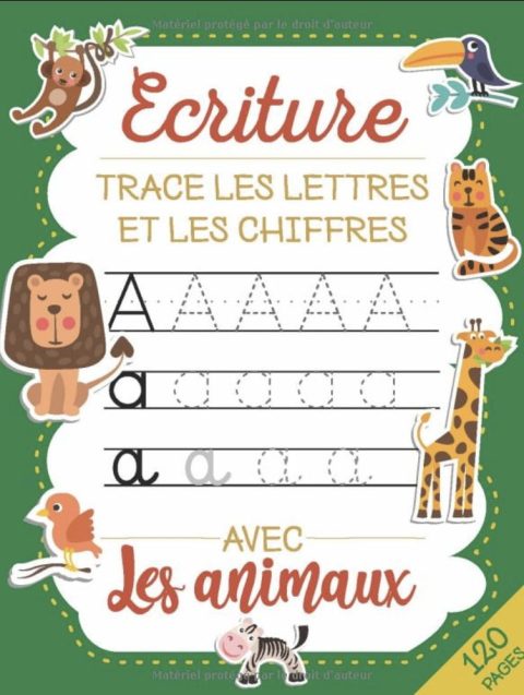 Trace les lettres et les chiffres Apprendre a écrire les chiffres et les lettres de l'alphabet (majuscule, en minuscule et en attaché) Avec les Animaux. Cahier d'écriture pour enfants dés 3 ans - 120 pages A4