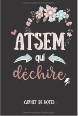 Carnet de notes Cadeau pour une ATSEM  Cadeau personnalisé pour lui dire merci en fin d’année, à Noël ou à un anniversaire - 111 pages 15x22cm