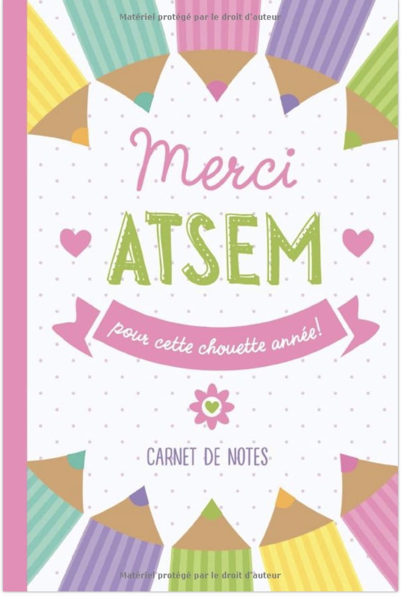 Merci ATSEM pour cette chouette année Carnet de notes (A5) - Idée cadeau de fin d'année, pour école maternelle - 120 pages 15x22cm