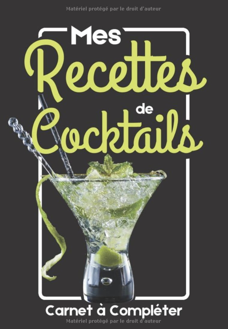Recettes de Cocktails Carnet de Recettes à Compléter Livre de Recettes de Cocktails | Carnet de notes de recettes cocktails à remplir - 103 pages 18x25cm