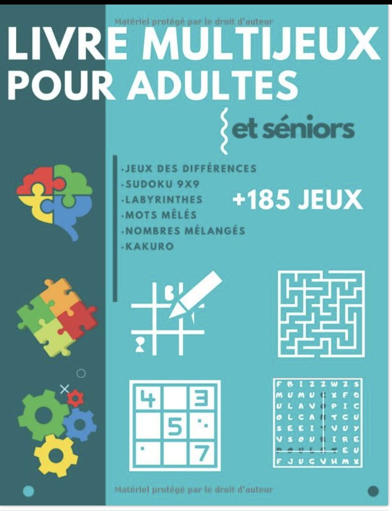 Livre Multijeux pour adultes et séniors Cahier d'activité avec plus de 185 jeux de logique et de mémoire - Mots mêlés - Sudoku - Labyrinthes - 123 pages A4
